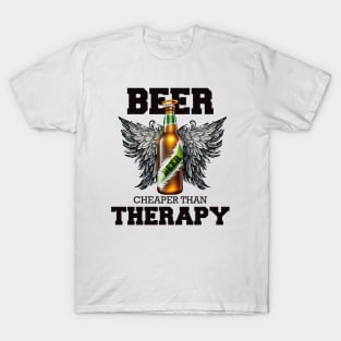 Beer is cheaper than Therapy 2 T-Shirt